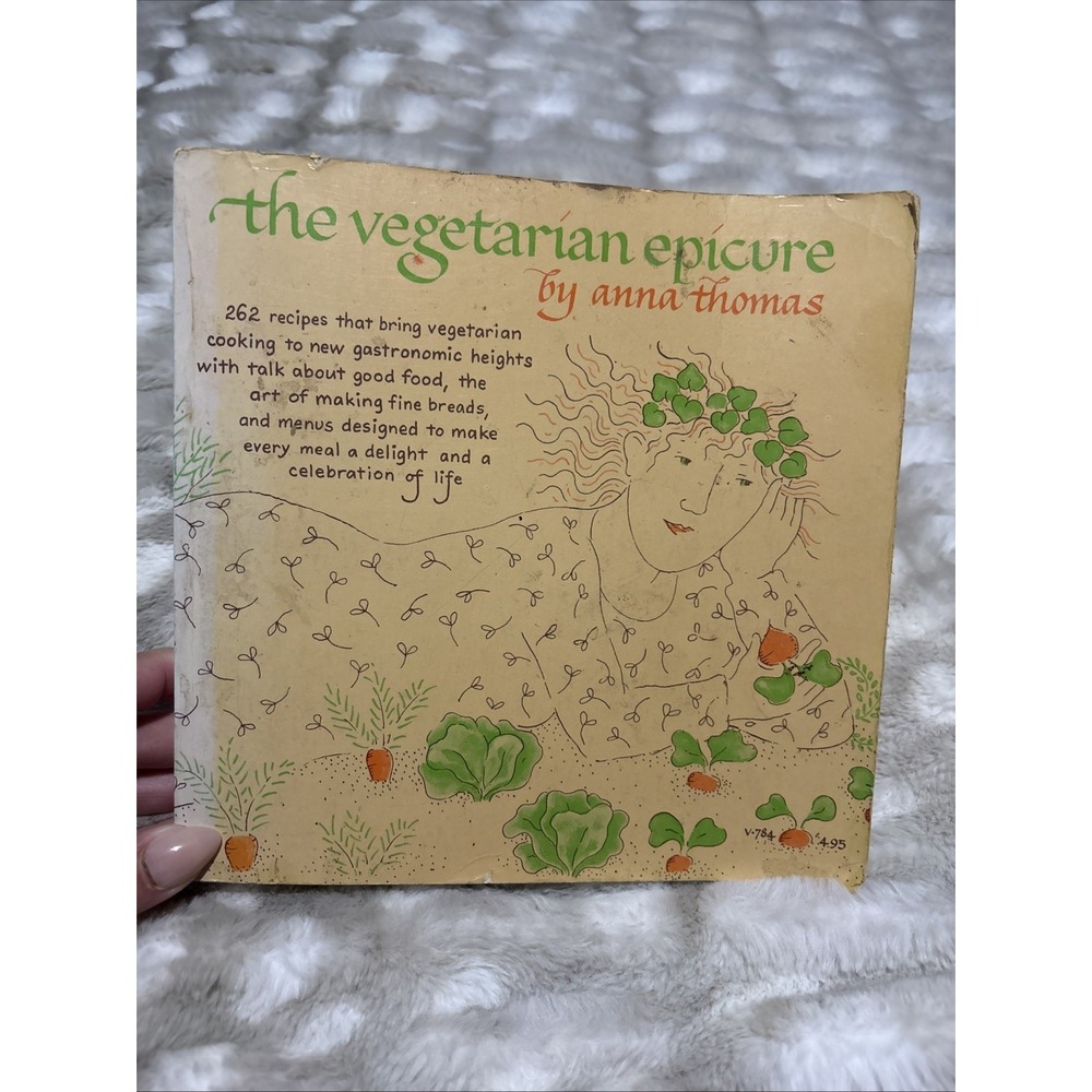 The Vegetarian Epicure‎ by Anna Thomas Vintage Edition Cookbook